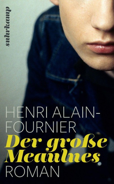 Der große Meaulnes - Henri Alain-Fournier
