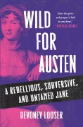 Cover-Bild zum Titel 'Wild for Austen' von 'Devoney Looser'