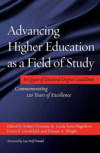 Advancing Higher Education as a Field of Study - 