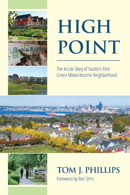 The Inside Story of Seattle's First Green, Mixed-income Neighborhood - Tom J Phillips