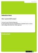 Cover-Bild zum Titel 'Die Lasswell-Formel' von 'Sebastian Hoos'