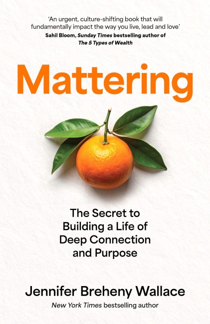 Mattering - Jennifer Breheny Wallace