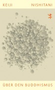 Cover-Bild zum Titel 'Über den Buddhismus' von 'Keiji Nishitani'