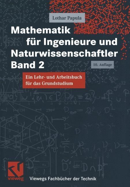 Mathematik für Ingenieure und Naturwissenschaftler Band 2 - Lothar Papula