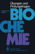 Cover-Bild zum Titel 'Übungen und Prüfungsfragen Biochemie' von 'H. Möhler, K. Jungermann'