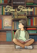 Cover-Bild zum Titel 'Fabu Federkiel und das Geheimnis der Schulbibliothek' von 'Anne-Friederike Heinrich'