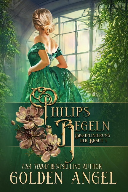 Philip's Regeln (Disziplinierung der Braut, #1) - Golden Angel