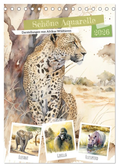 Schöne Aquarelle. Darstellungen von Afrikas Wildtieren (Tischkalender 2026 DIN A5 hoch), CALVENDO Monatskalender - Rose Hurley
