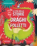 Cover-Bild zum Titel 'Le più belle storie di draghi e folletti' von 'Valentina Camerini'