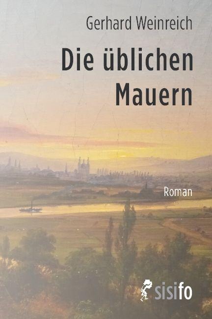 Die üblichen Mauern - Gerhard Weinreich