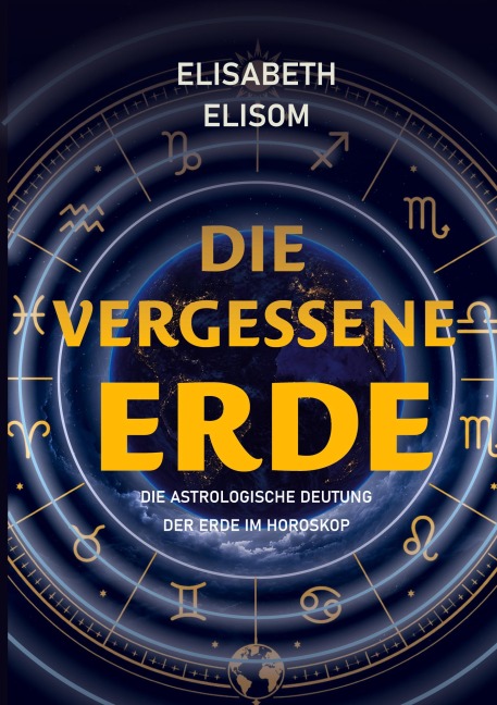 Die vergessene Erde - Elisabeth Elisom