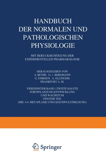 Handbuch der Normalen und Pathologischen Physiologie Fortpflanzung Entwicklung und Wachstum - A. Bethe, G. V. Bergmann, G. Embden, A. Ellinger