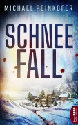 Cover-Bild zum Titel 'SchneeFall' von 'Michael Peinkofer'