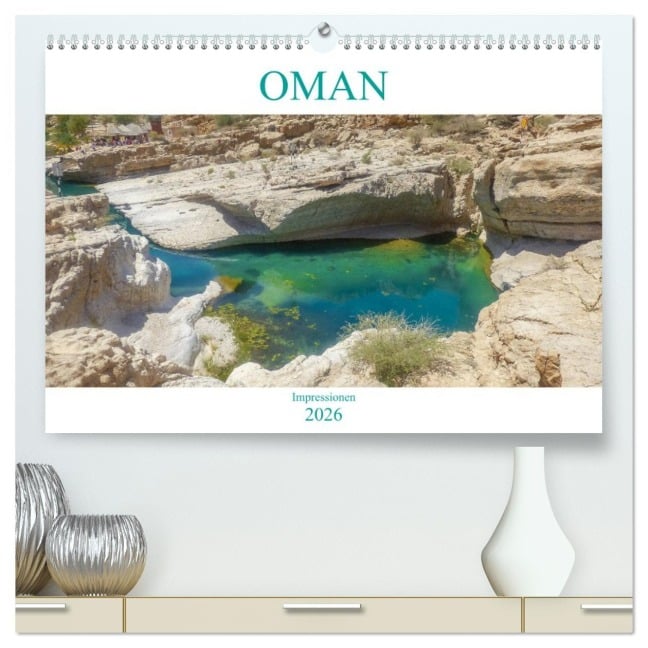 Oman - Impressionen (hochwertiger Premium Wandkalender 2026 DIN A2 quer), Kunstdruck in Hochglanz - Sell Pixs:Sell