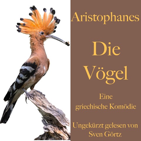 Aristophanes: Die Vögel - Aristophanes