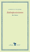 Cover-Bild zum Titel 'Kulturpessimismus' von 'Alexander Grau'