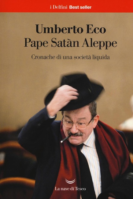 Pape Satàn Aleppe. Cronache di una società liquida - Umberto Eco