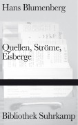 Cover-Bild zum Titel 'Quellen, Ströme, Eisberge' von 'Hans Blumenberg'