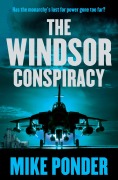 Cover-Bild zum Titel 'The Windsor Conspiracy' von 'Mike Ponder'