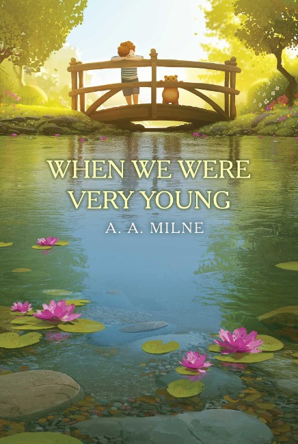When We Were Very Young - A A Milne