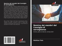 Cover-Bild zum Titel 'Nomina dei membri del Consiglio di sorveglianza' von 'Matthias Fiala'