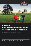 Cover-Bild zum Titel 'Il ruolo dell'identificazione nella costruzione dei modelli' von 'Edilberto Clairefont Dias Maia'
