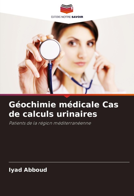 Géochimie médicale Cas de calculs urinaires - Iyad Abboud
