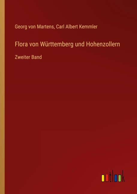 Flora von Württemberg und Hohenzollern - Georg Von Martens, Carl Albert Kemmler