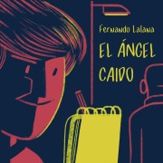 Cover-Bild zum Titel 'El ángel caído' von 'Fernando Lalana'