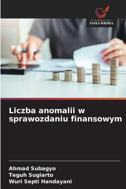 Liczba anomalii w sprawozdaniu finansowym - Ahmad Subagyo, Teguh Sugiarto, Wuri Septi Handayani