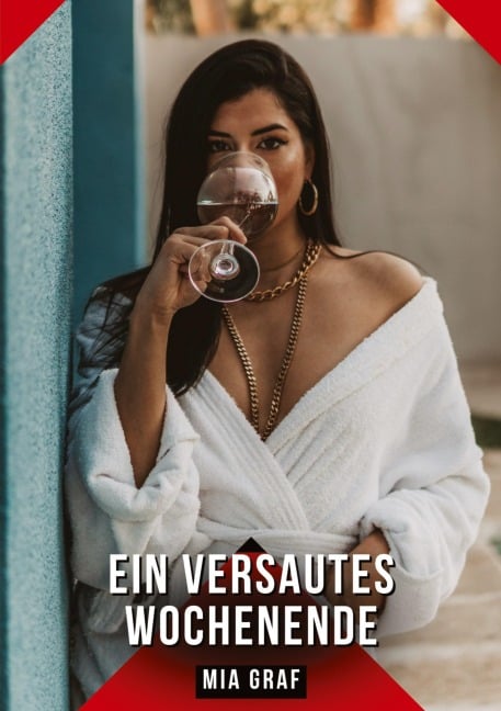 Ein versautes Wochenende - Mia Graf