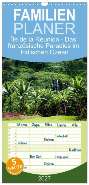 Familienplaner 2027 - Île de la Réunion - Das französische Paradies im Indischen Ozean mit 5 Spalten (Wandkalender, 21 x 45 cm) CALVENDO - Sonja Schlichter