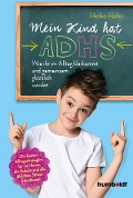 Cover-Bild zum Titel 'Mein Kind hat ADHS' von 'Heike Hahn'