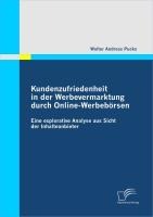 Kundenzufriedenheit in der Werbevermarktung durch Online-Werbebörsen - Walter Andreas Pucko