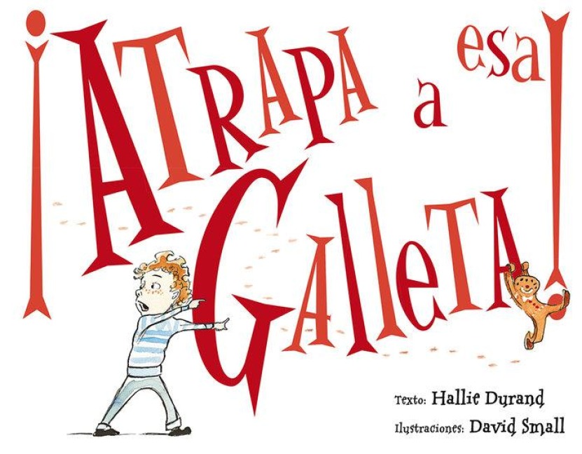 Atrapa a ESA Galleta! - Hallie Durand