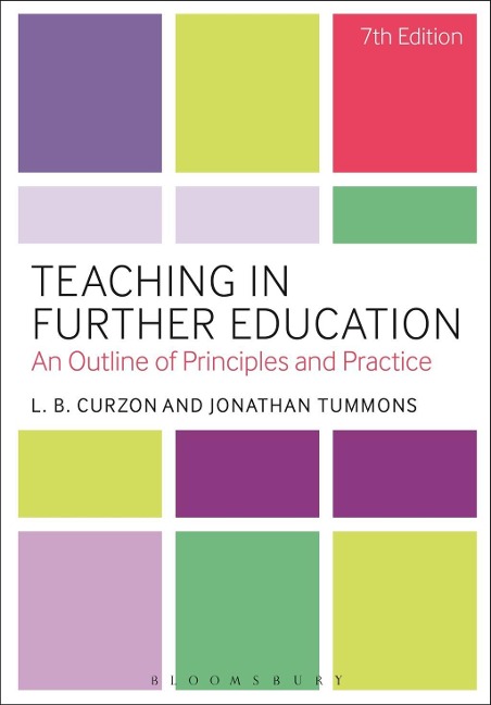 Teaching in Further Education - L. B. Curzon, Jonathan Tummons