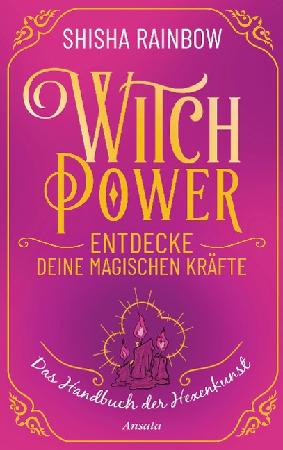 WitchPower - Entdecke deine magischen Kräfte - Shisha Rainbow