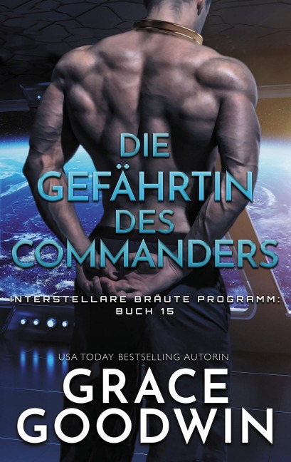 Die Gefährtin des Commanders - Grace Goodwin
