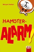 Cover-Bild zum Titel 'Hamster-Alarm' von 'Margret Netten'