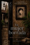 Cover-Bild zum Titel 'La mujer borrada' von 'María Cristina Galo'