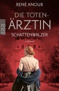 Die Totenärztin: Schattenwalzer - René Anour