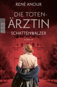 Cover-Bild zum Titel 'Die Totenärztin: Schattenwalzer' von 'René Anour'