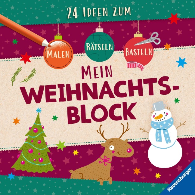 Mein Weihnachtsblock: 24 Ideen zum Malen, Basteln, Rätseln - Anne Scheller