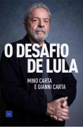 Cover-Bild zum Titel 'O desafio de Lula' von 'Mino Carta, Gianni Carta'