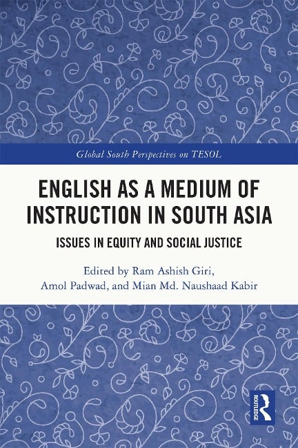 English as a Medium of Instruction in South Asia - 