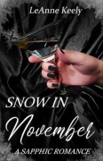 Cover-Bild zum Titel 'Snow in November' von 'Leanne Keely'
