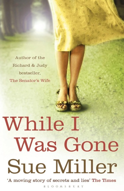 While I Was Gone - Sue Miller