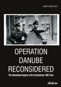 Operation Danube Reconsidered - Jakub Drábik