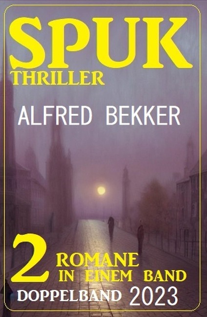 Spuk Thriller Doppelband 2023 - Alfred Bekker