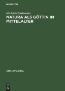 Cover-Bild zum Titel 'Natura als Göttin im Mittelalter' von 'Mechthild Modersohn'